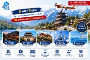 Chương trình 6 ngày 5 đêm | Cát Bi - Lệ Giang - Đại Lý - Shangrila